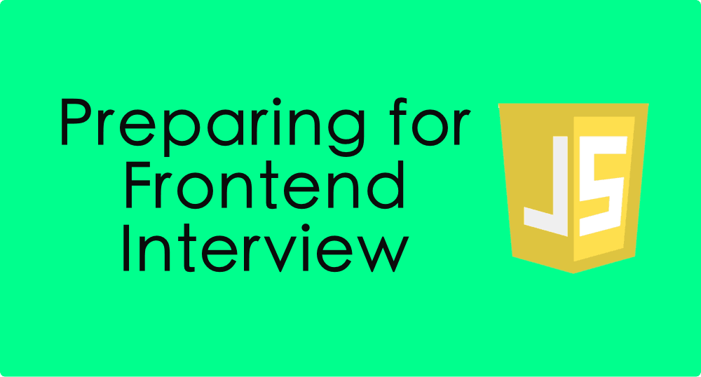 Preparing for Frontend Interview